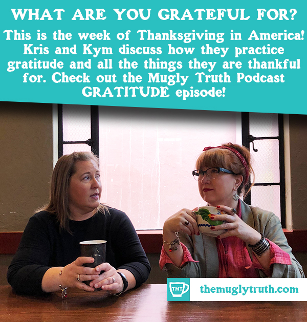 Kym and Kris and Gratitude